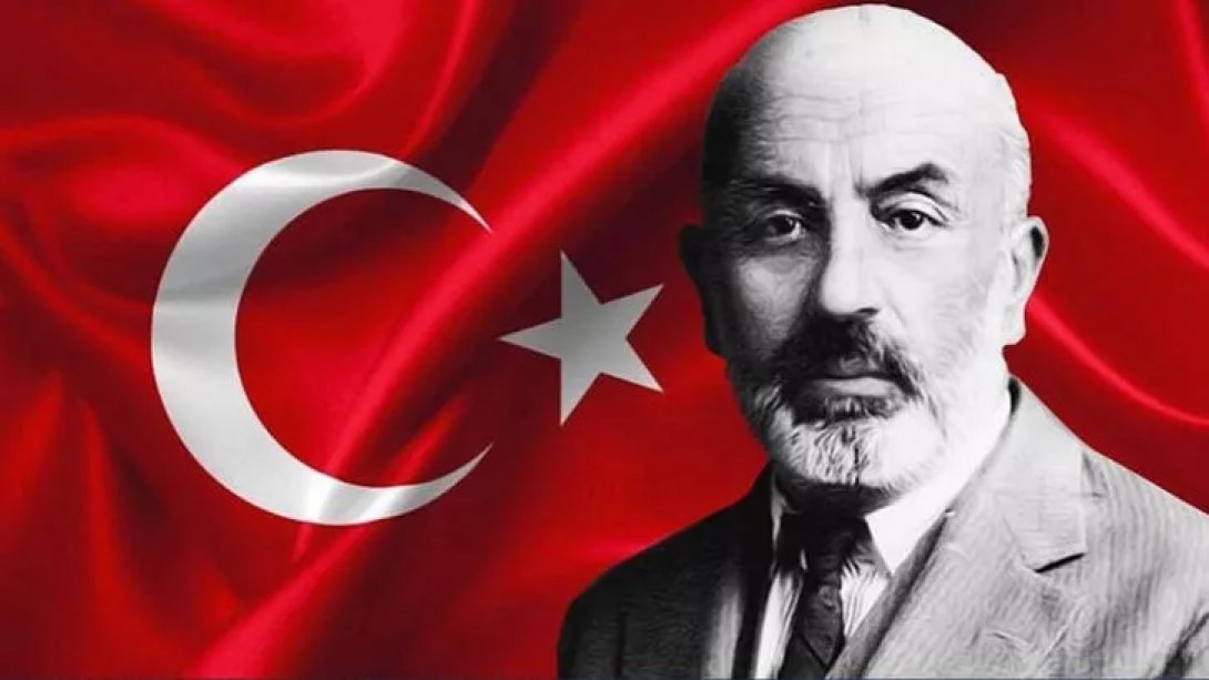 İstiklal Marşı Şairi Milli Şairimiz Mehmet Akif Ersoy'u Anma Haftası /20-27 Aralık) 